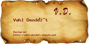Vahl Deodát névjegykártya